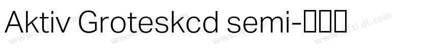 Aktiv Groteskcd semi字体转换